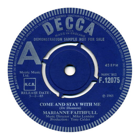 Image of Front Cover of 7" - VG/G+ - MARIANNE FAITHFULL, Come And Stay With Me/What Have I Done Wrong (Decca; F.12075, UK 1965, Promo, Company Sleeve), Small sticker on label. Centre intact.,  - 1256009S