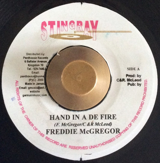 Image of Front Cover of 7" - /VG+ - FREDDIE MCGREGOR / BUSHMAN, Hand In De Fire / Higher (Stingray Records; , Jamaica 2000), Shiny EX.,  - 1216047C