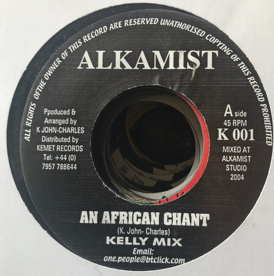 Image of Front Cover of 7" - /VG+ - ALKAMIST, An African Chant (Alkamist; K001, UK 2004), ,  - 1216049C