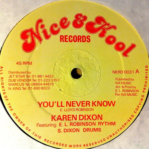 Image of Front Cover of 12" - /VG+ - KAREN DIXON, You'll Never Know (Nice & Kool Records; NKRD 0031, UK 1980s), ,  - 1216056C