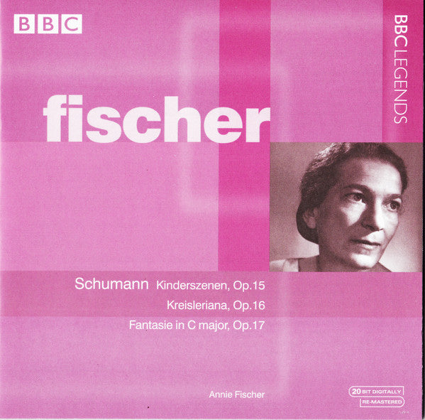 Image of Front Cover of CD - VG+/VG+ - ANNIE FISCHER, Schumann: Kinderszenen, Op. 15; Kreisleriana, Op. 16; Fantasie In C Major, Op. 17 (BBC; BBCL 4141-2, Europe ), ,  - 1236054E