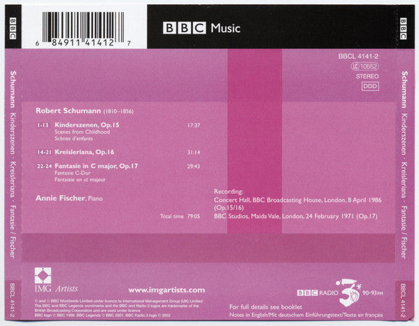 Image of Back Cover of CD - VG+/VG+ - ANNIE FISCHER, Schumann: Kinderszenen, Op. 15; Kreisleriana, Op. 16; Fantasie In C Major, Op. 17 (BBC; BBCL 4141-2, Europe ), ,  - 1236054E