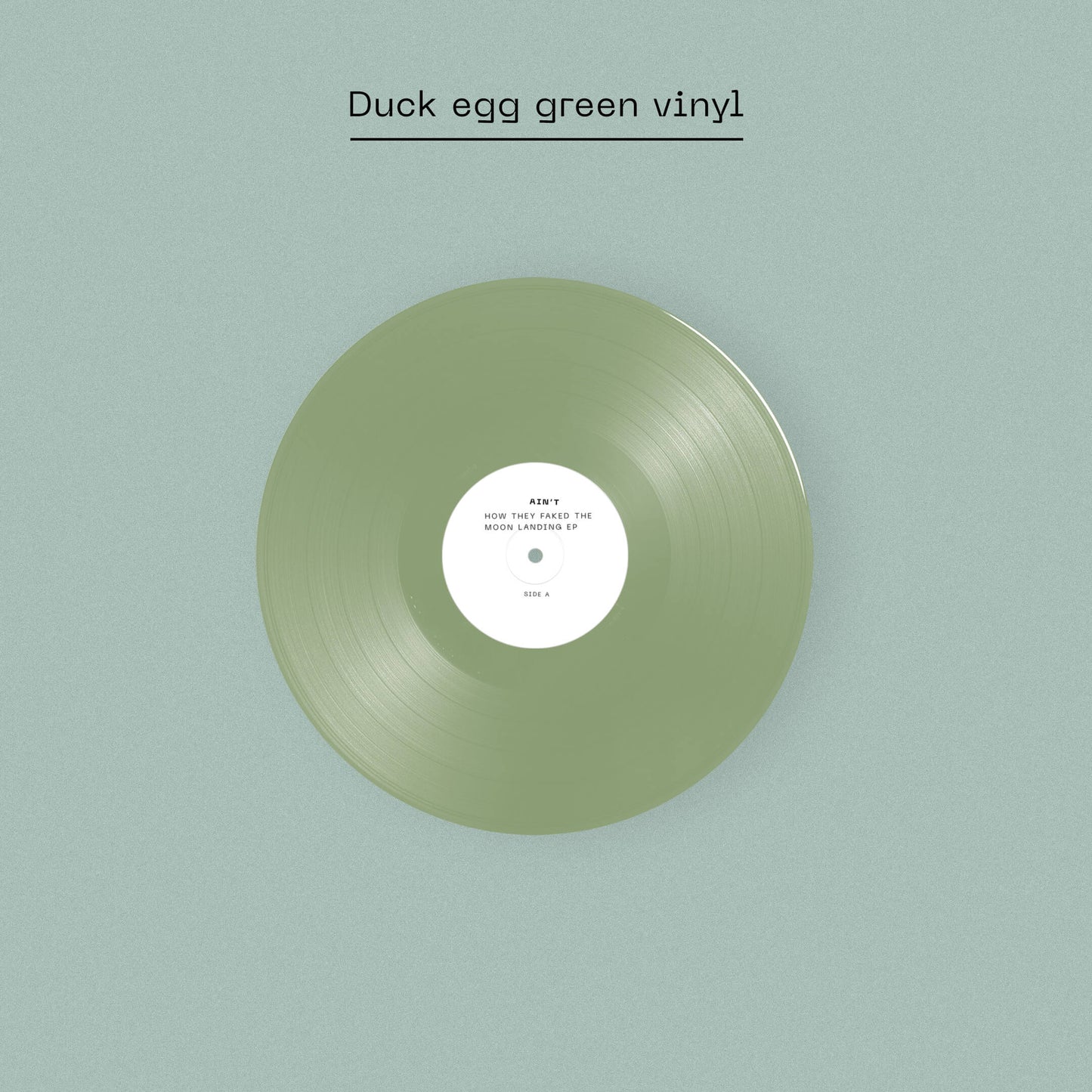 Image of Label Cover of 12" EP - NEW/NEW - AIN’T, How They Faked The Moon Landing EP (Fear of Missing Out Records; NERD09, UK 2026, Signed Insert, Duck egg green vinyl, Ain’t woven patch, Signed, numbered & debossed A5 insert, Exclusive limited pressing of 500, Dinked Early Doors Edition ED.09.), , Today, South London outfit Ain’t return with their first new music of 2026. The propulsive new track “Grazer” comes on the heels of an enviable last year for the five-piece, with highlights that include a spot in