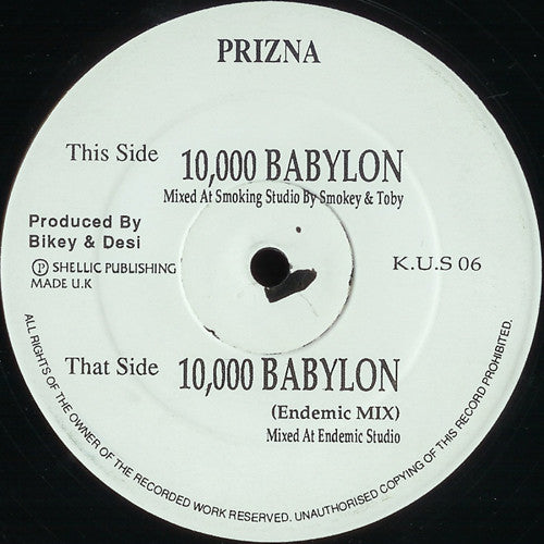 Image of Front Cover of 12" - /G+ - PRIZNA, 10,000 Babylon (Kickin' Underground Sound; K.U.S 06, UK 1995), Writing on label in marker, A 10,000 Babylon (Endemic Mix)B 10,000 Babylon - 1216234C