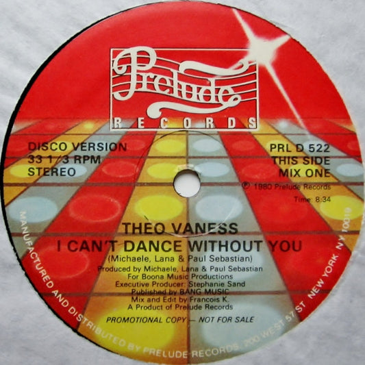 Image of Front Cover of 12" - /VG - THEO VANESS, I Can't Dance Without You (Disco Version) (Prelude Records; PRL D 522, US 1980, Promo), Light hairlines,  - 1226208E