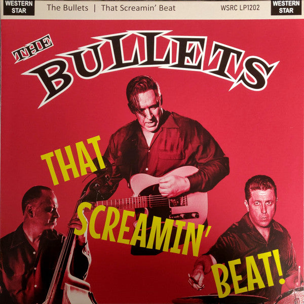 Image of Front Cover of LP - VG+/VG - THE BULLETS, That Screamin' Beat! (Western Star Recording Company; WSRC LP1202, UK 2022), ,  - 1226264E