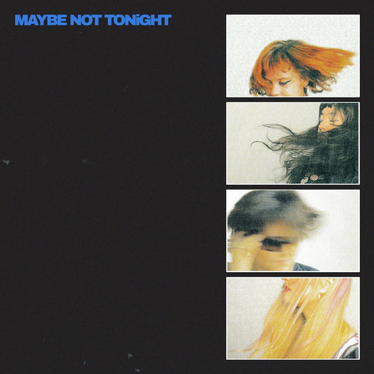 Image of Front Cover of LP - NEW/NEW - LIME GARDEN, Maybe Not Tonight (So Young Records; SOYOUNG045, Europe 2026, Blue Vinyl), , Brighton four-piece Lime Garden have announced their self-reckoning second album, Maybe Not Tonight, due April 10th 2026 via So Young RecordsMaybe Not Tonight unfolds as a full night out, charting the pleasures and perils of partying and impulsive decisions. Vocalist and guitarist Chloe Howard says: “The album is about a night out, from start to finish. As the night progresses