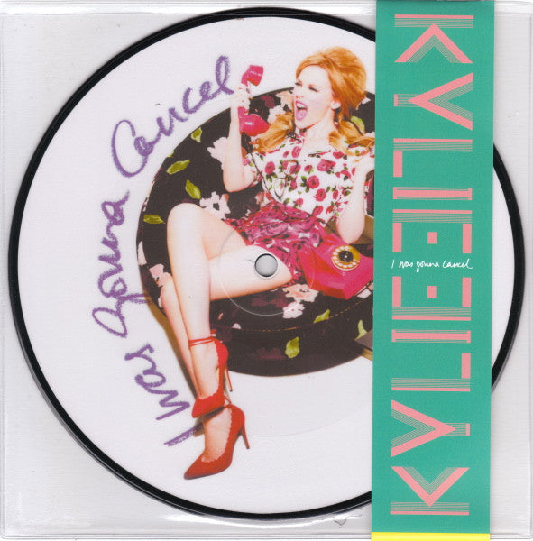 Image of Front Cover of 7" - VG+/VG+ - KYLIE MINOGUE, I Was Gonna Cancel (Parlophone; R6933, UK 2014, Clear PVC Sleeve With Obi, Single Sided Web-Store Exclusive Picture Disc Limited To 1500), Strong VG+ throughout., Killer Pharrell Williams Writing/Production. - 3816410C
