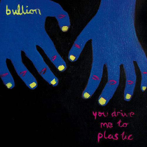 Image of Front Cover of LP - VG+/VG+ - BULLION, You Drive Me To Plastic (Young Turks; YT046, UK 2011, One Sided - Etched), ,  - 1346098S