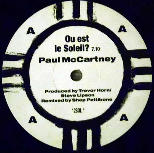 Image of Front Cover of 12" - /G - PAUL MCCARTNEY, Ou Est Le Soleil? (Parlophone; 12SOL 1, UK 1989, Promo, No Sleeve), , A Ou Est Le Soleil? (Shep Pettibone Remix)B1 Ou Est Le Soleil? (Tub Dub MixB2 Ou Est Le Soleil? (Instrumental Mix) - 1316292C