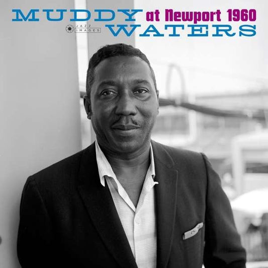 Image of Front Cover of LP - NEW/NEW - MUDDY WATERS, Muddy Waters At Newport 1960 (Jazz Images; 37081, Europe 2018 Reissue, Gatefold), ,  - 1336118E