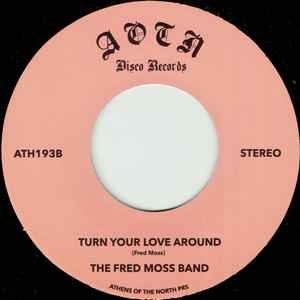 Image of Back Cover of 7" - /EX - THE FRED MOSS BAND, Stay Away / Turn Your Love Around (Athens Of The North; ATH193, UK 2025), ,  - 1426125E