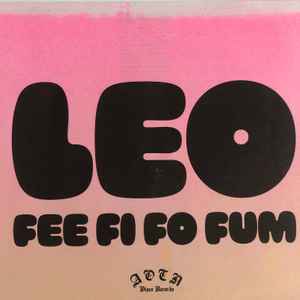 Image of Front Cover of 7" - EX/EX - LEO, Fee Fi Fo Fum (Athens Of The North; ATH134, UK 2025, Cardboard sleev inside stickered PVC outer), ,  - 1326188E