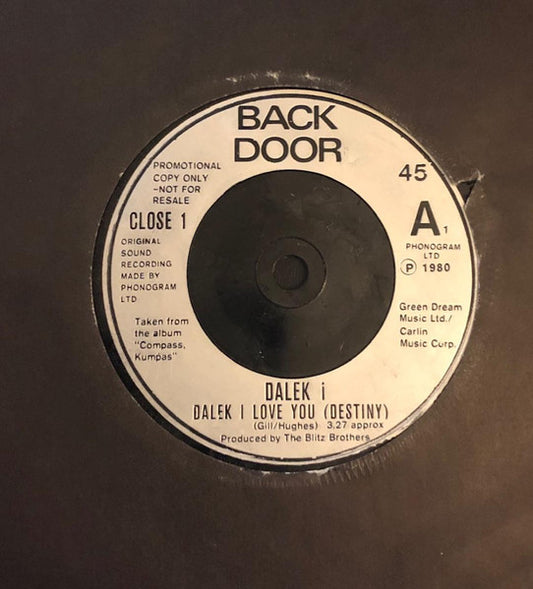 Image of Front Cover of 7" - /VG+ - DALEK I, Dalek I Love You (Destiny) / Eight Track / Freedom Fighters (Back Door ; CLOSE 1, UK 1980, Promo), Strong VG+,  - 1226426E