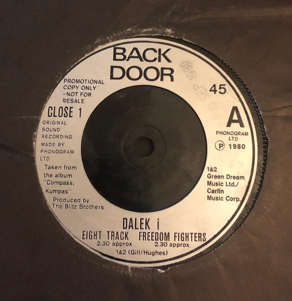 Image of Back Cover of 7" - /VG+ - DALEK I, Dalek I Love You (Destiny) / Eight Track / Freedom Fighters (Back Door ; CLOSE 1, UK 1980, Promo), Strong VG+,  - 1226426E