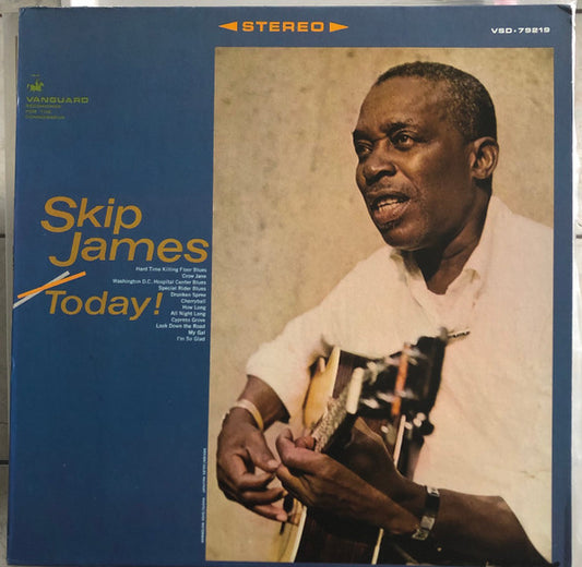 Image of Front Cover of LP - VG/G+ - SKIP JAMES, Skip James Today! (Vanguard; VSD-79219, US 1970s Reissue, Stereo), Record fogged. Sleeve very slightly bent; pinched top edge,  - 1316416C