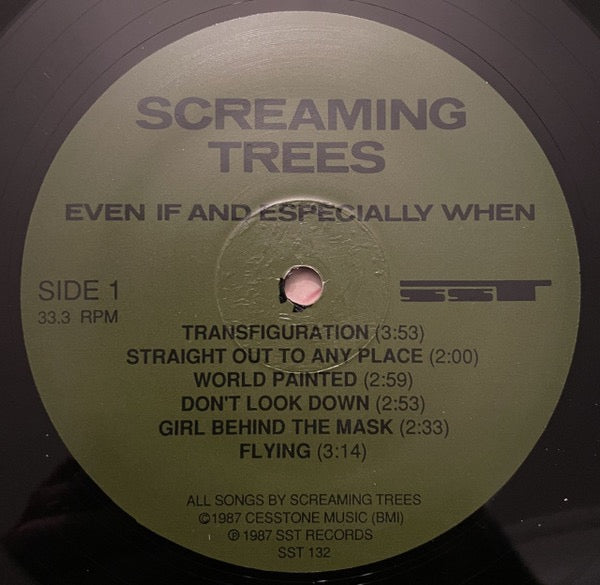 Image of Label Cover of LP - NEW/NEW - SCREAMING TREES, Even If And Especially When (SST Records; SST 132, US 2000s Reissue), ,  - 1316483C