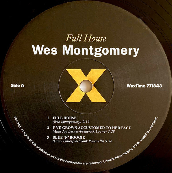 Image of Label Cover of LP - NEW/NEW - WES MONTGOMERY, Full House (WaxTime; 771843, Spain 2013 Reissue, 180 Gram Vinyl), ,  - 2436132E