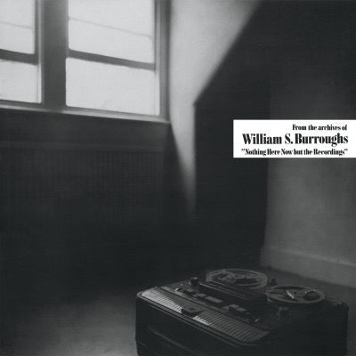 Image of Front Cover of LP - NEW/NEW - WILLIAM S. BURROUGHS, Nothing Here Now But The Recordings (Dais Records; DAIS 065, US 2016 Reissue), ,  - 1336328E