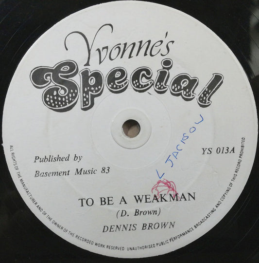 Image of Front Cover of 12" - /VG+ - DENNIS BROWN, To Be A Weakman (Yvonne's Special; YS 013, UK 1983), ,  - 1346299S