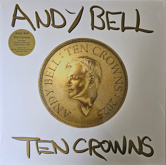 Image of Front Cover of LP - EX/EX - ANDY BELL, Ten Crowns (Crown Recordings; CRLA005, Worldwide 2025, Embossed Gatefold Sleeve, Inner, White Vinyl, Ltd to 2500, feat Debbie Harry), Opened Instore, Still In Stickered Shrinkwrap,  - 1346333S