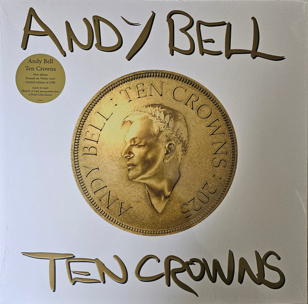 Image of Front Cover of LP - EX/EX - ANDY BELL, Ten Crowns (Crown Recordings; CRLA005, Worldwide 2025, Embossed Gatefold Sleeve, Inner, White Vinyl, Ltd to 2500, feat Debbie Harry), Opened Instore, Still In Stickered Shrinkwrap,  - 1346333S