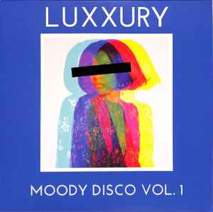 Image of Front Cover of 12" - VG/G+ - LUXXURY, Moody Disco Vol.1 (Nolita ; NOL127, UK 2022, Picture Sleeve), Scuffs and marks. Small rip at opening of sleeve.,  - 2816378C