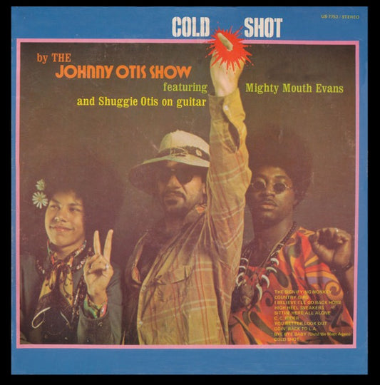 Image of Front Cover of LP - VG/VG+ - JOHNNY OTIS SHOW FEATURING MIGHTY MOUTH EVANS & SHUGGIE OTIS, Cold Shot! (United; US-7753, US Reissue, Pasteback Sleeve), Corner bump. Disc has some light storage marks but looks unplayed.,  - 1416019C