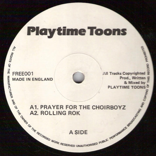 Image of Front Cover of 12" - /G+ - PLAYTIME TOONS, Playtime Toons (Not On Label; FREE001, UK 1990), Scuffs and marks, A1		Prayer For The ChoirboyzA2		Rolling RokAA1		Shaker SongAA2		New Beat Madness - 1416032C