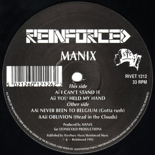Image of Front Cover of 12" - /G+ - MANIX, Bad Attitude 12" (Reinforced Records; RIVET 1212, UK 1992, No Sleeve), Strong G+ light marks and hairlines only., This Side	Ai		I Can't Stand It	5:24Aii		You Held My Hand	3:32Other Side	AAi		Never Been To Belgium (Gotta Rush)	4:41AAii		Oblivion (Head In The Clouds) - 1416036C