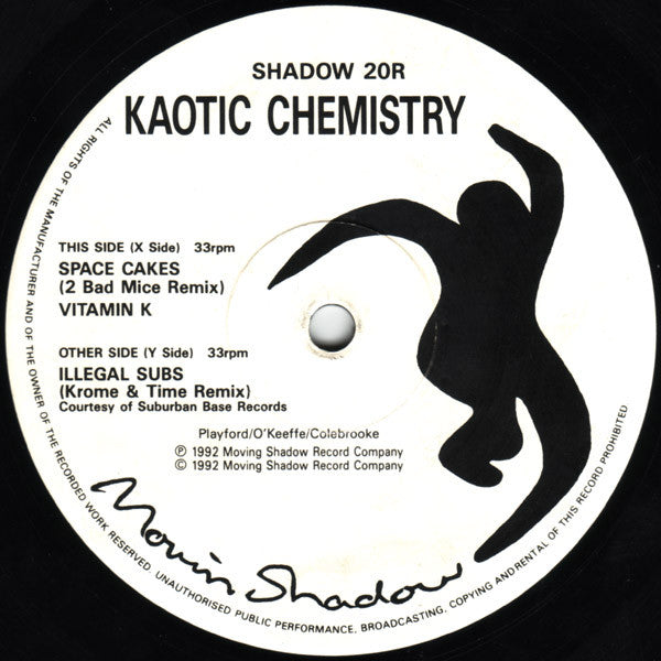 Image of Front Cover of 12" - /G+ - KAOTIC CHEMISTRY, LSD EP (Remixes) (Moving Shadow; SHADOW 20R, UK 1992, Plain Sleeve), Strong G+, light marks only. WOL, WOS., This Side	X1	Space Cakes (2 Bad Mice Remix)X2	Vitamin KOther Side	Y	Illegal Subs (Krome & Time Remix) - 2426063E