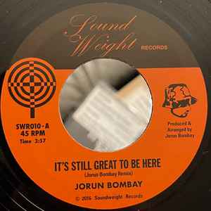 Image of Label Cover of 7" - EX/EX - JORUN BOMBAY, It's Still Great To Be Here / I Want My Candy Girl Back (Soundweight Records; SWR010, UK 2016, Picture sleeve), ,  - 1426106E