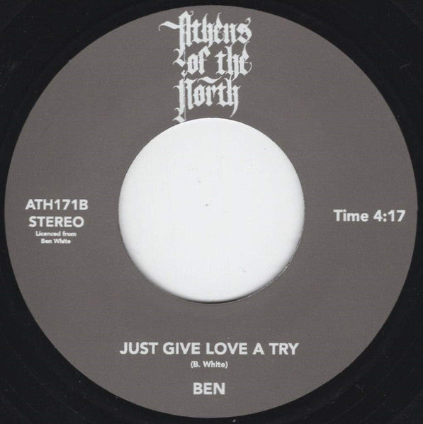 Image of Back Cover of 7" - /EX - BEN, I Would Have To Be A Fool / Just Give Love A Try (Athens Of The North; ATH171, UK 2024 Reissue), ,  - 1426109E
