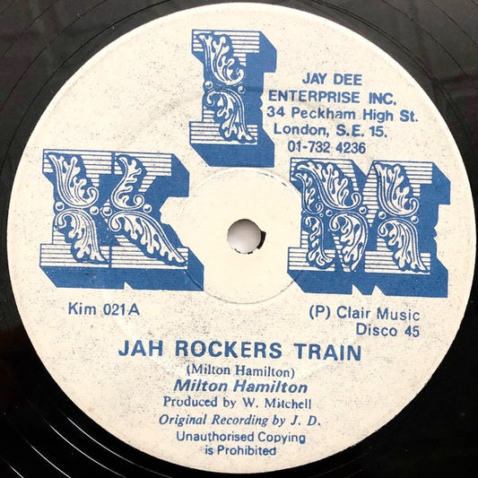 Image of Front Cover of 12" - /VG - MILTON HAMILTON, Jah Rockers Train (Kim; Kim 021, UK 1980s), WOL.,  - 1416157C