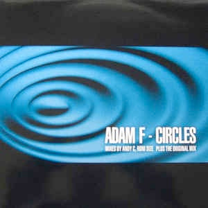 Image of Front Cover of 12" - G+/G - ADAM F, Circles (Andy C and Roni Size Remixes) (F-Jams; 12FJ 002, UK 1997, Picture Sleeve), lots of light marks, but plays well. Edge & ring wear to sleeve.,  - 3826290E