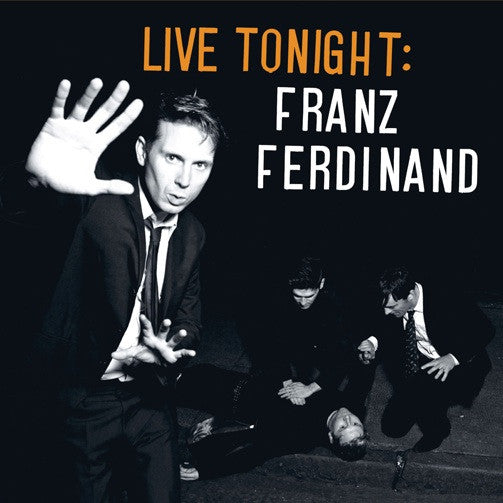 Image of Front Cover of CD - VG+/VG+ - FRANZ FERDINAND, Live Tonight (London HMV Hammersmith Apollo, 9th March 2009) (Domino; CDLHN56, UK 2009), ,  - 1436652E