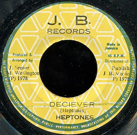 Image of Front Cover of 7" - /VG - THE HEPTONES, Deciever (J.B. Records; , Jamaica 1978), Very conservative grading, sounds great. SWOL.,  - 1416164C