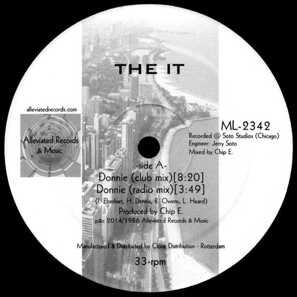 Image of Front Cover of 12" - /VG - THE IT, Donnie (Alleviated Records; ML-2342, Netherlands 2014 Reissue), Light hairlines., A1		Donnie (Club Mix)	8:20A2		Donnie (Radio Mix)	3:49B1		Donnie (Dub Mix)	8:36B2		Donnie (A-Capella)	1:45B3		Donnie (Hardy Mix)8:19 - 1416152C