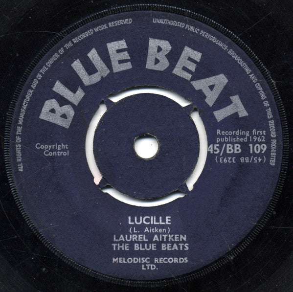 Image of Front Cover of 7" - /G - LAUREL AITKEN, THE BLUE BEATS, Lucille / I Love You More Every Day (Blue Beat; 45/BB 109, UK 1962, 4-Prong Centre), Centre intact.,  - 1456084S