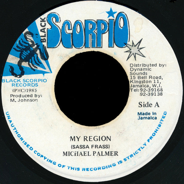 Image of Front Cover of 7" - /G - MICHAEL PALMER, My Region (Black Scorpio; , Jamaica 1985), Plays through ok. Label washed off.,  - 1456094S