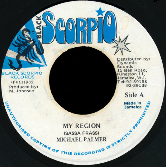 Image of Front Cover of 7" - /G - MICHAEL PALMER, My Region (Black Scorpio; , Jamaica 1985), Plays through ok. Label washed off.,  - 1456094S