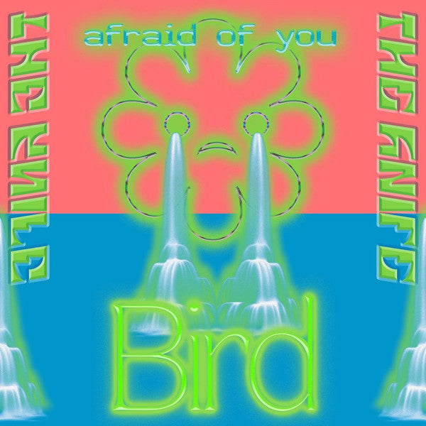 Image of Front Cover of 7" - VG+/VG+ - THE KNIFE, Afraid Of You / Bird (Rabid Records; RABID006X, Sweden 2021 Reissue, Picture Sleeve, Inner & Insert, Green Vinyl), ,  - 1456166S