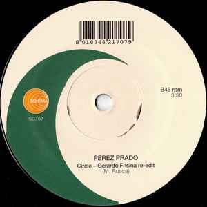 Image of Back Cover of 7" - /VG - PEREZ PRADO, Circle / Circle - Gerardo Frisina Re-Edit (Schema; SC707, Italy 2013, Company Sleeve), Light marks.,  - 1456102S