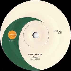 Image of Front Cover of 7" - /VG - PEREZ PRADO, Circle / Circle - Gerardo Frisina Re-Edit (Schema; SC707, Italy 2013, Company Sleeve), Light marks.,  - 1456102S