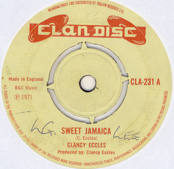 Image of Front Cover of 7" - /VG+ - CLANCY ECCLES, Sweet Jamaica / Going Up West (Clan Disc; CLA 231, UK 1971, 4-Prong Centre), Centre intact.,  - 1456203S