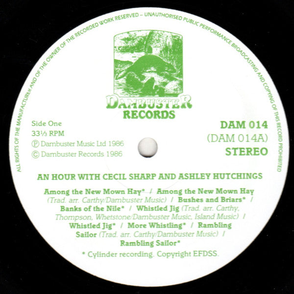 Image of Label Cover of LP - VG+/VG+ - CECIL SHARP AND ASHLEY HUTCHINGS WITH GUESTS MARTIN CARTHY, RICHARD THOMPSON AND DAVE WHETSTONE, An Hour With Cecil Sharp and Ashley Hutchings (Dambuster Records; DAM 014, UK 1986), ,  - 1426058E