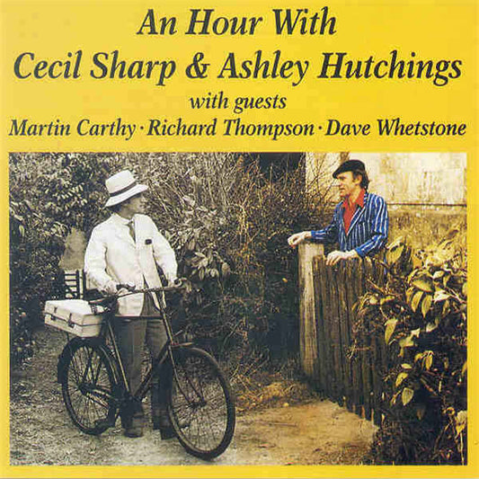 Image of Front Cover of LP - VG+/VG+ - CECIL SHARP AND ASHLEY HUTCHINGS WITH GUESTS MARTIN CARTHY, RICHARD THOMPSON AND DAVE WHETSTONE, An Hour With Cecil Sharp and Ashley Hutchings (Dambuster Records; DAM 014, UK 1986), ,  - 1426058E