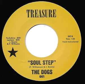 Image of Front Cover of 7" - /EX - THE DOGS, Soul Step (Treasure; 001, US 2020 Reissue), ,  - 1456143S