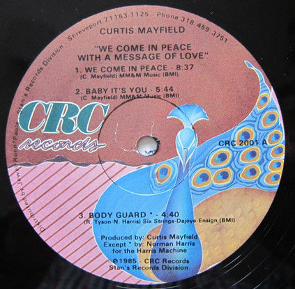 Image of Label Cover of LP - VG+/VG - CURTIS MAYFIELD, We Come In Peace With A Message Of Love (CRC; CRC 2001, US 1985), ,  - 3726197E