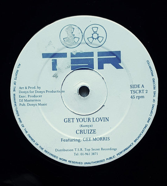 Image of Front Cover of 12" - /G+ - CRUIZE FEATURING GEE MORRIS, Get Your Lovin (TSR; TSCRT 2, UK 1989, Plain Sleeve), B-side has a pressing flaw which clicks for a few rotations.,  - 4316775C